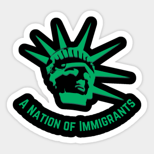 A Nation of Immigrants Sticker